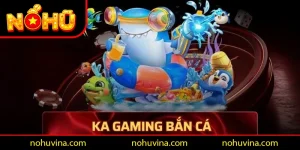 ka gaming bắn cá